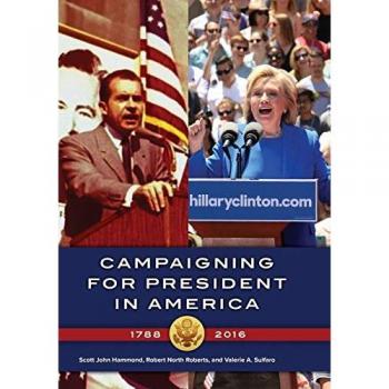 Campaigning for President in America, 1788â¿2016