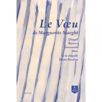 Le voeu de Marguerite Maeght
