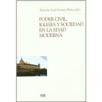 PODER CIVIL IGLESIA Y SOCIEDAD EN EDAD MODERNA