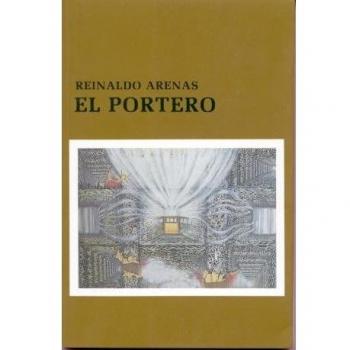 Reinaldo Arenas El Portero (Coleccion Caniqui) (Tapa blanda) (Importación USA)