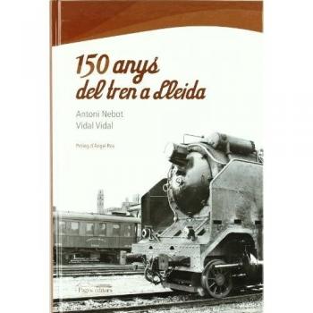 150 anys del tren a Lleida