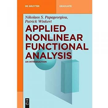 Applied Nonlinear Functional Analysis: An Introduction (De Gruyter Textbook
