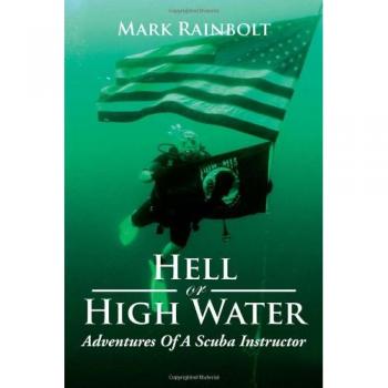 Hell or High Water: Adventures of a Scuba Instructor