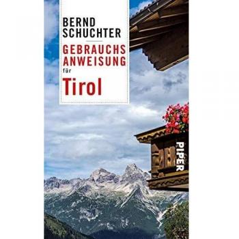 Bernd Schuchter Gebrauchsanweisung Für Tirol