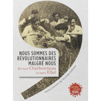 Nous sommes des révolutionnaires malgré nous