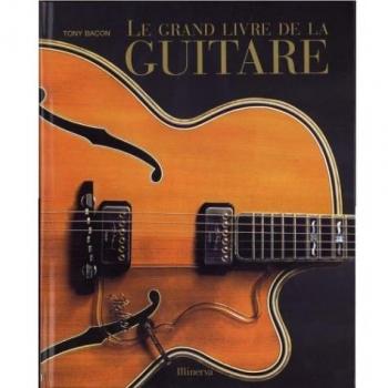 Le Grand Livre De La Guitare