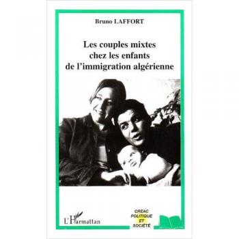 Les Couples Mixtes Chez Les Enfants De L'Immigration Algérienne