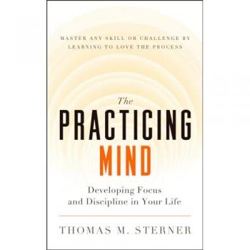 The Practicing Mind