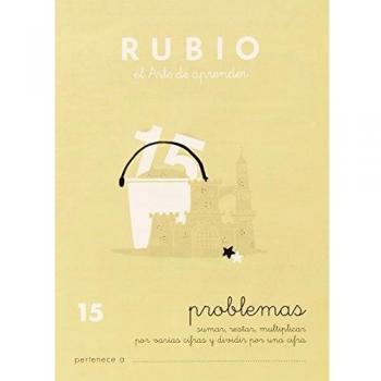 Cuaderno Rubio Problemas nº 15 Sumar, restar, multiplicar por varias cifras y dividir por una cifra
