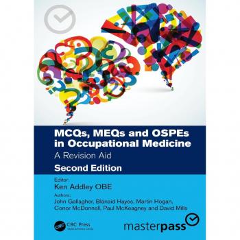MCQs MEQs and OSPEs in Occupational Medicine