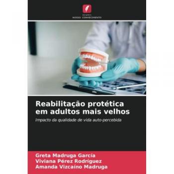 Madruga García, Greta: Reabilitação protética em adultos mais velhos