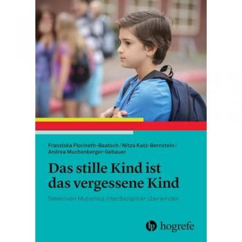 Das stille Kind ist das vergessene Kind