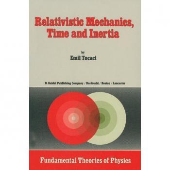 Relativistic Mechanics, Time and Inertia