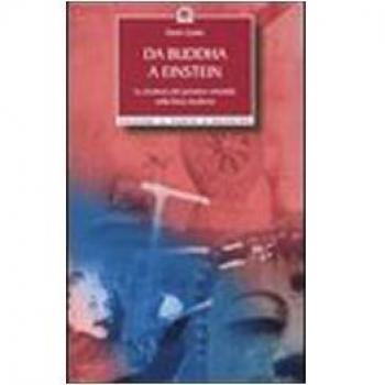 Da Buddha a Einstein. La struttura del pensiero orientale nella fisica moderna