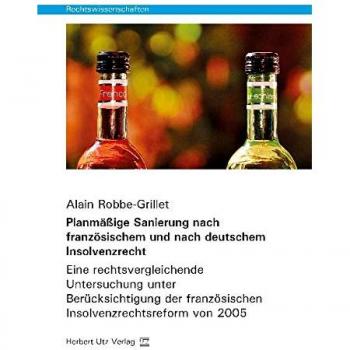 Planmäßige Sanierung nach französischem und nach deutschem Insolvenzrecht