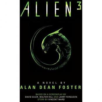 Alien 3 The Official Movie Novelization by Alan Dean Foster