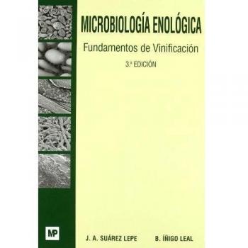 MICROBIOLOGIA ENOLOGICA. FUNDAMENTOS DE VINIFICACION