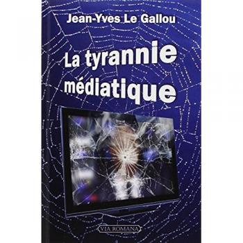 La tyrannie médiatique