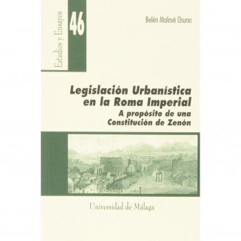 Legislación urbanística en la roma imperial. A propósito de una constitución de zenón