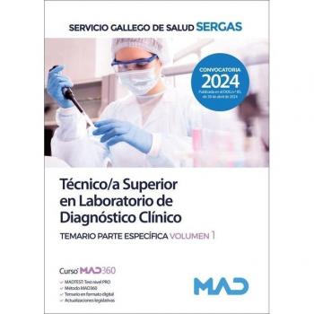 Técnico/a Superior en Laboratorio de Diagnóstico Clínico. Temario parte específica volumen 1. Servicio Gallego de Salud (SERGAS)