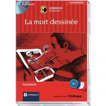 La mort dessinée: Lernkrimi Hörbuch. Französisch