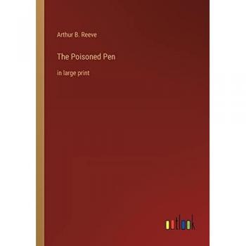 Reeve, Arthur B.: The Poisoned Pen