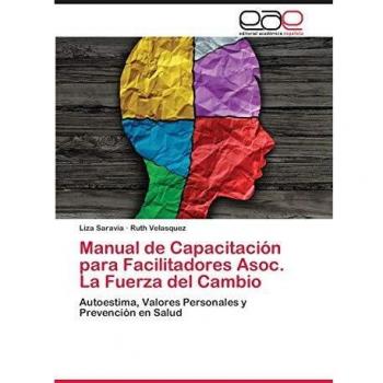 Saravia, L: Manual de Capacitación para Facilitadores Asoc.