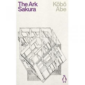 The Ark Sakura: Kobo Abe (Penguin Science Fiction)