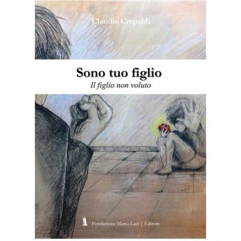 Sono tuo figlio. Il figlio non dovuto