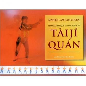 Manuel pratique et progressif de taiji quan