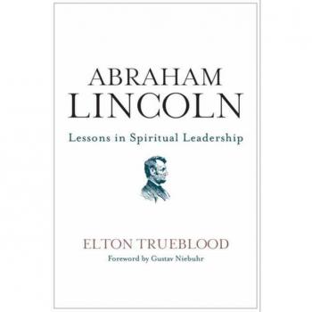 Abraham Lincoln by Elton Trueblood Paperback Book