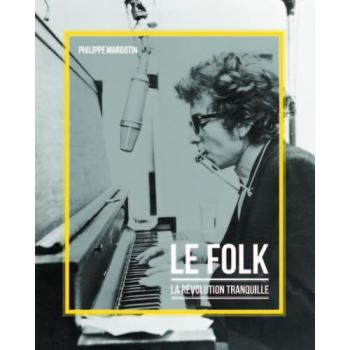 Le folk ou la révolution tranquille