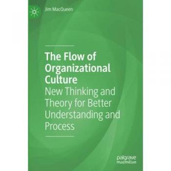 Macqueen, Jim: The Flow of Organizational Culture