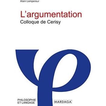 L'argumentation: Colloque de Cerisy
