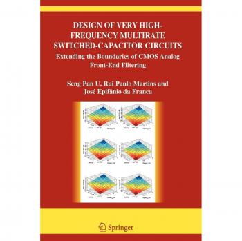 Design of Very High-Frequency Multirate Switched-Capacitor Circuits: Extending the Boundaries of CMOS Analog Front-End Filtering