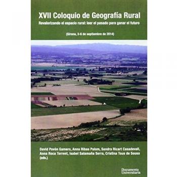 Xvii Coloquio De Geografía Rural : Revalorizando El Espacio