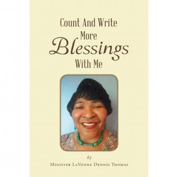 Dennis Thomas, Minister Lavonne: Count And Write More Blessings With Me