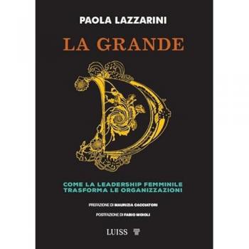 La grande D. Come la leadership femminile trasforma le organizzazioni