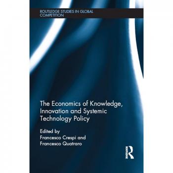 The Economics of Knowledge Innovation and Systemic Technology Policy
