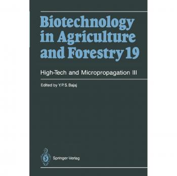 High-Tech and Micropropagation III (Biotechnology in Agriculture and Forestry, 19, Band 19)