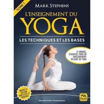 L'enseignement du Yoga Tome 1 Les techniques et les bases