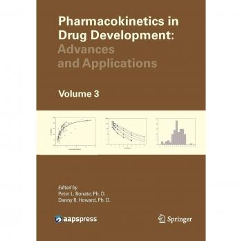 Pharmacokinetics in Drug Development: Advances and Applications, Volume 3