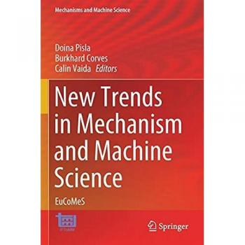 New Trends in Mechanism and Machine Science: EuCoMeS
