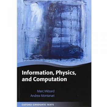 Information, Physics, and Computation (Oxford Graduate Texts)