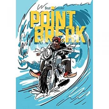 Geissler, Beat: Point Break