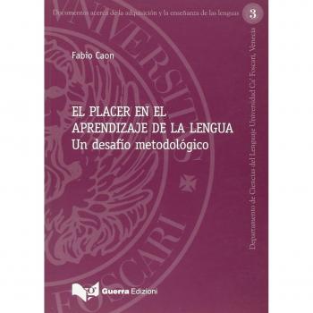 Placer en el aprendizaje de la lengua. Un desafio metodológico (El)