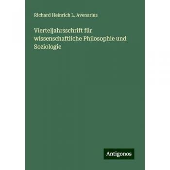 Vierteljahrsschrift für wissenschaftliche Philosophie und Soziologie