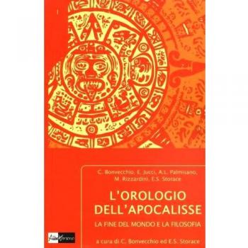 OROLOGIO DELL'APOCALISSE. LA FINE DEL MONDO E LA FILOSOFIA (L') BONVECCHIO C. (C