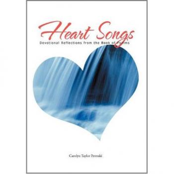 Heart Songs: Devotional Reflections from the Book of Psalms