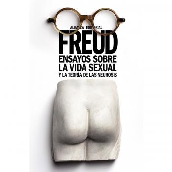 Ensayos sobre la vida sexual y la teoría de la neurosis